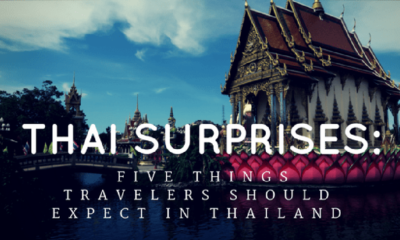 Thai Surprises Five Things Travelers Should Expect in Thailand min min